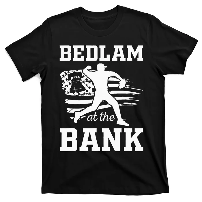 Bedlam Bedlam At The Bank Philadelphia Baseball T-Shirt