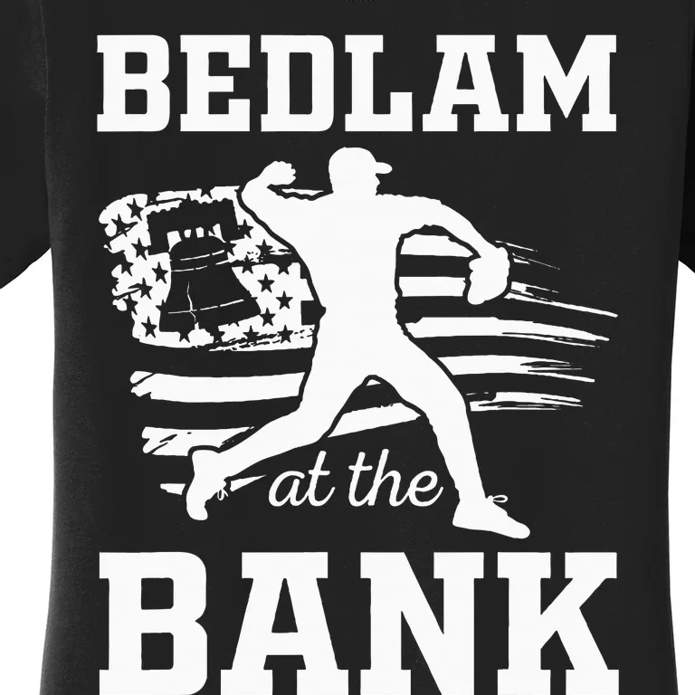 Bedlam Bedlam At The Bank Philadelphia Baseball Women's T-Shirt