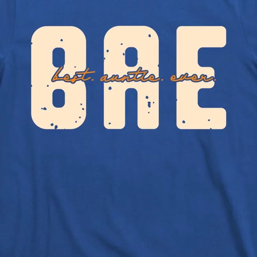 Bae Best Auntie Ever Aunts Great Aunt Gift T-Shirt