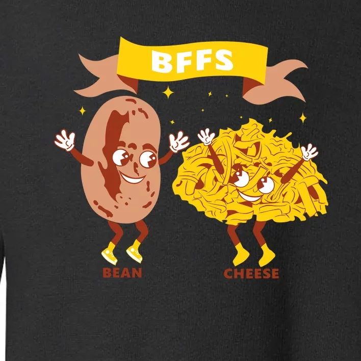 Bffs Bean And Cheese Toddler Sweatshirt