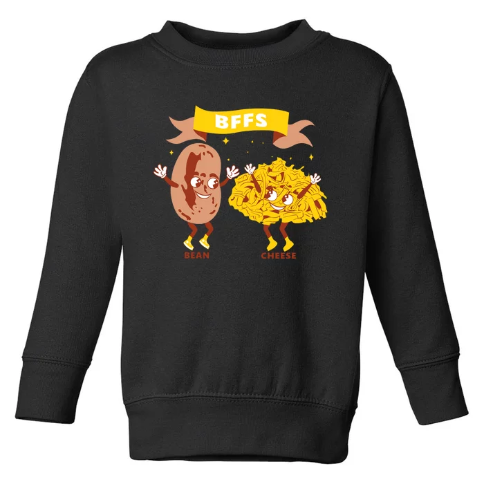 Bffs Bean And Cheese Toddler Sweatshirt