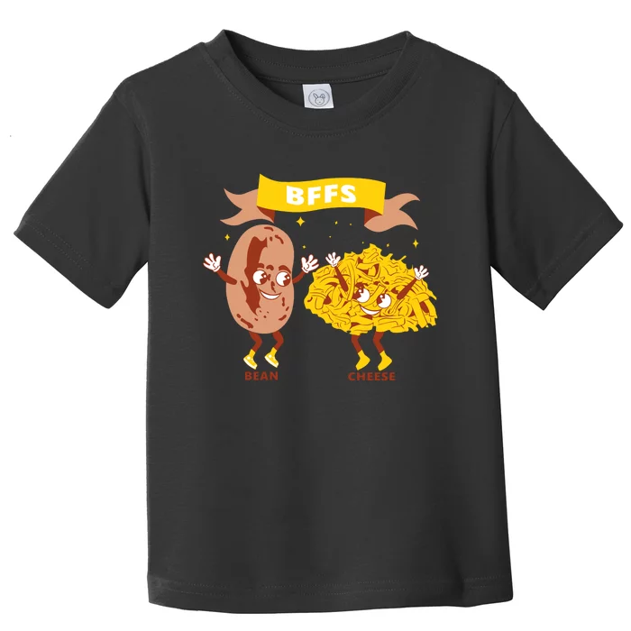 Bffs Bean And Cheese Toddler T-Shirt