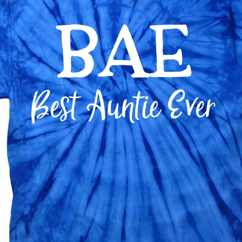 Bae Best Auntie Ever Mothers Day Christmas Aunt Gift Tie-Dye T-Shirt