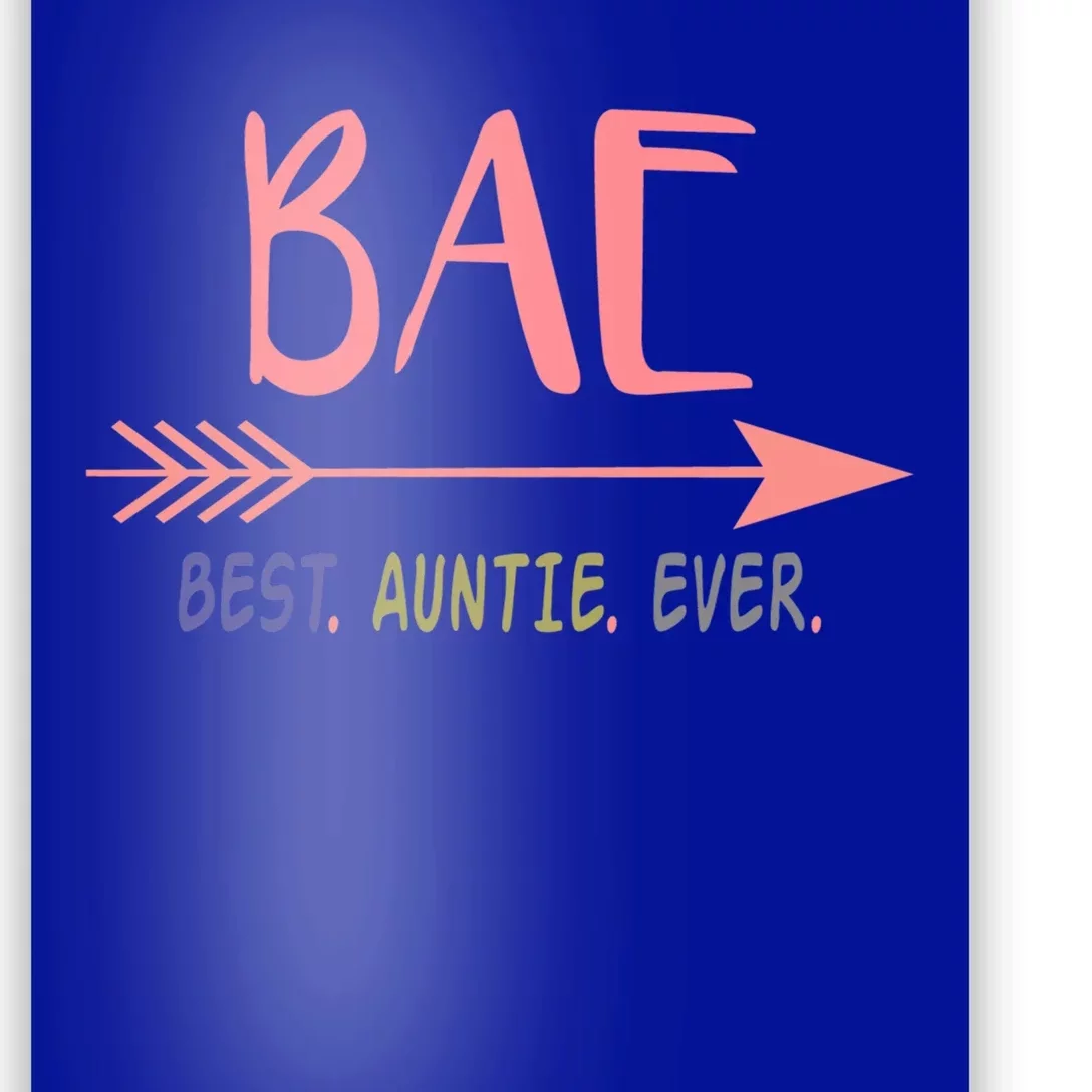 Bae Best Auntie Ever Meaningful Gift Gift For Best Aunt Ever Poster