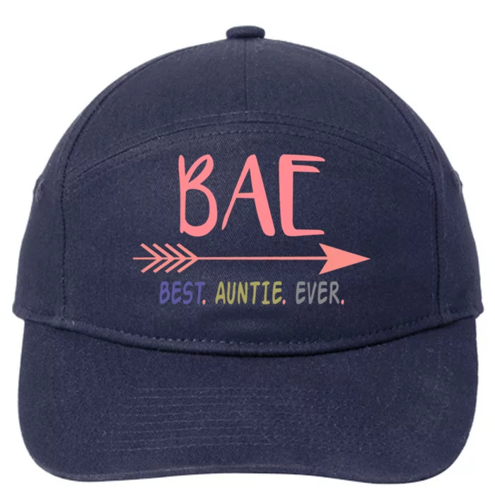 Bae Best Auntie Ever Meaningful Gift Gift For Best Aunt Ever 7-Panel Snapback Hat