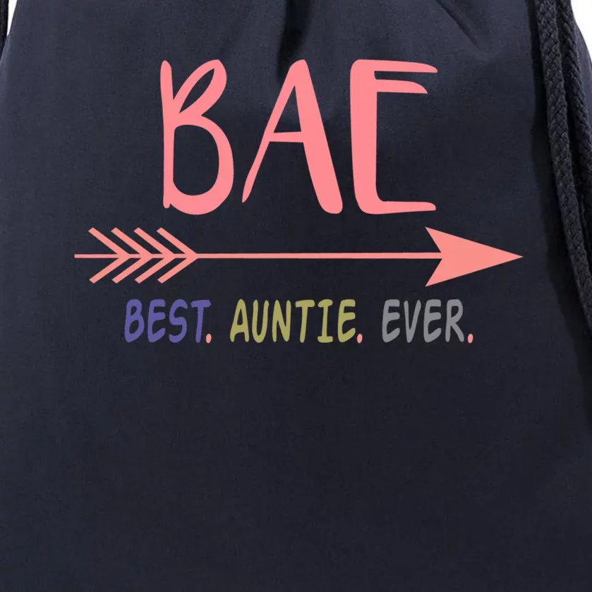 Bae Best Auntie Ever Meaningful Gift Gift For Best Aunt Ever Drawstring Bag