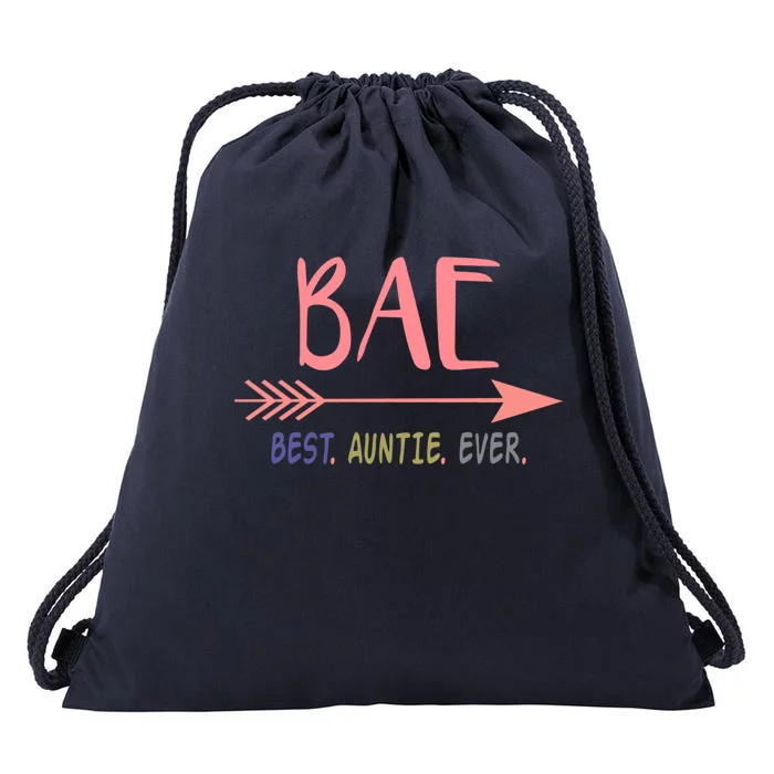 Bae Best Auntie Ever Meaningful Gift Gift For Best Aunt Ever Drawstring Bag