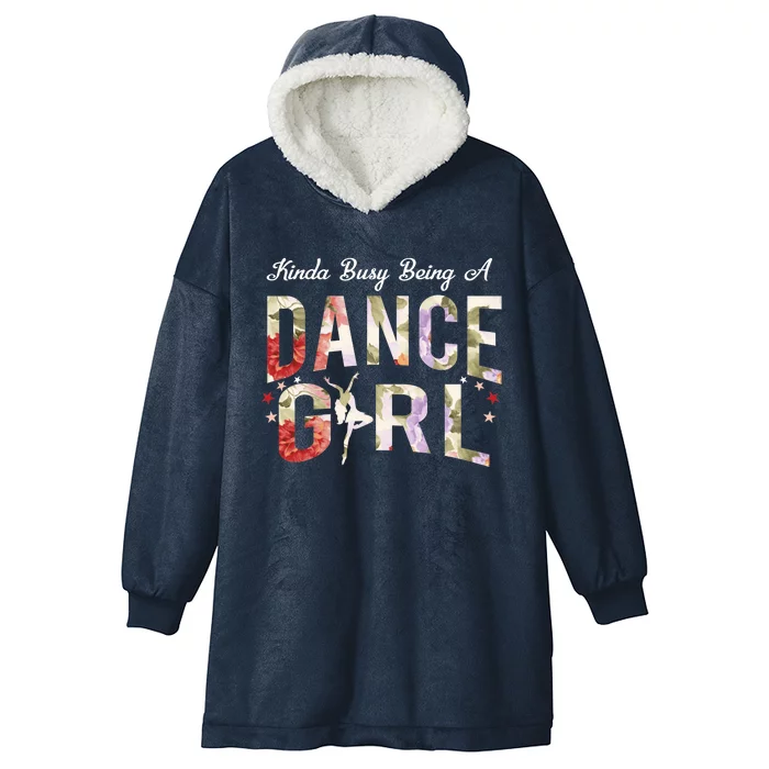 Busy Being A Dance Girl Hoodie Cute Funny Teen Dancer Quote Hooded Wearable Blanket