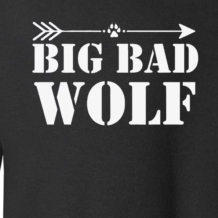 Big Bad and Wolf Funny Wolves Werewolf Cool Dog Gift Toddler Sweatshirt