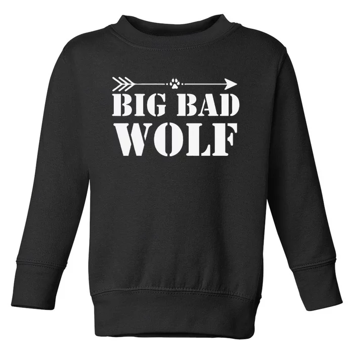 Big Bad and Wolf Funny Wolves Werewolf Cool Dog Gift Toddler Sweatshirt