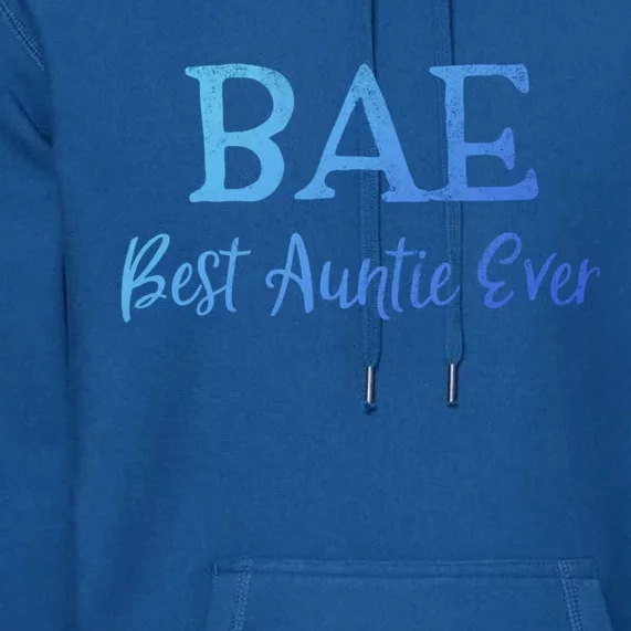 Bae Best Auntie Ever Aunt Christmas Mothers Day Gift Premium Hoodie