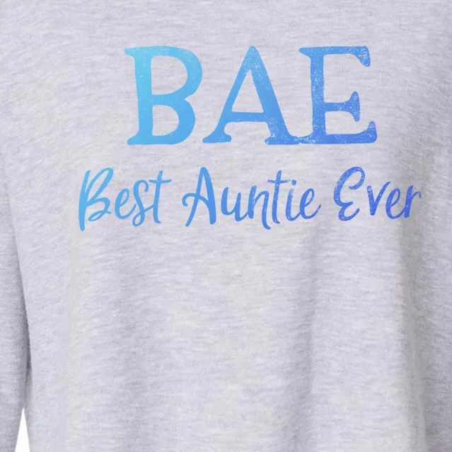 Bae Best Auntie Ever Aunt Christmas Mothers Day Gift Cropped Pullover Crew