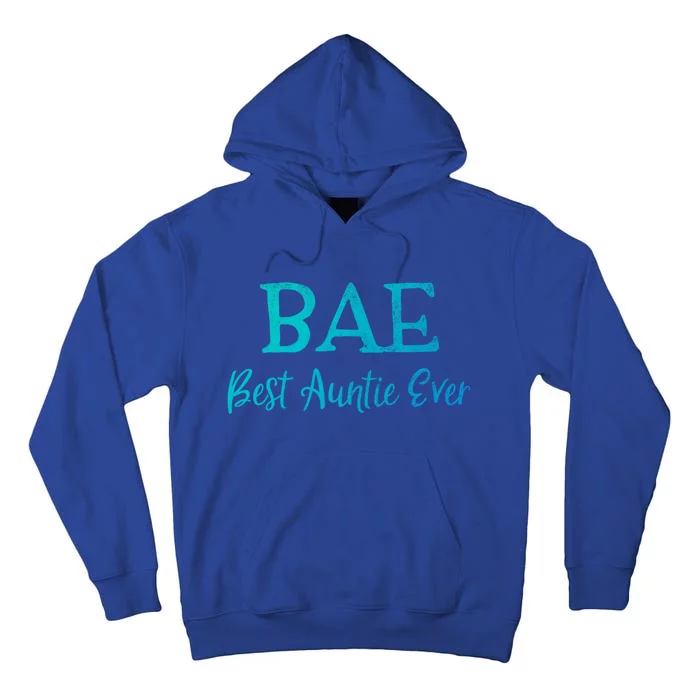 Bae Best Auntie Ever Aunt Christmas Mothers Day Gift Tall Hoodie