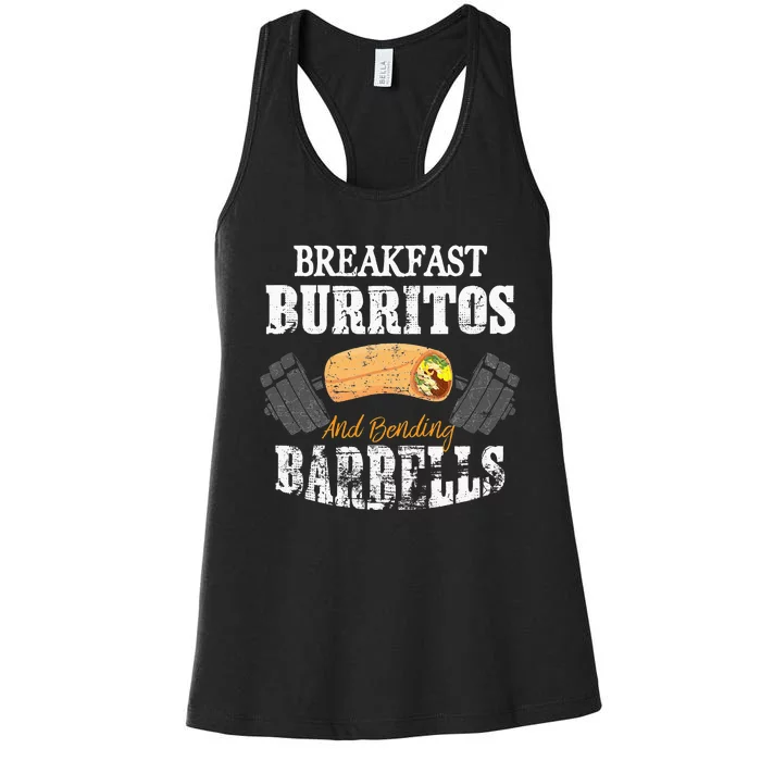 Breakfast Burritos And Bending Barbells funny foodie Women's Racerback Tank