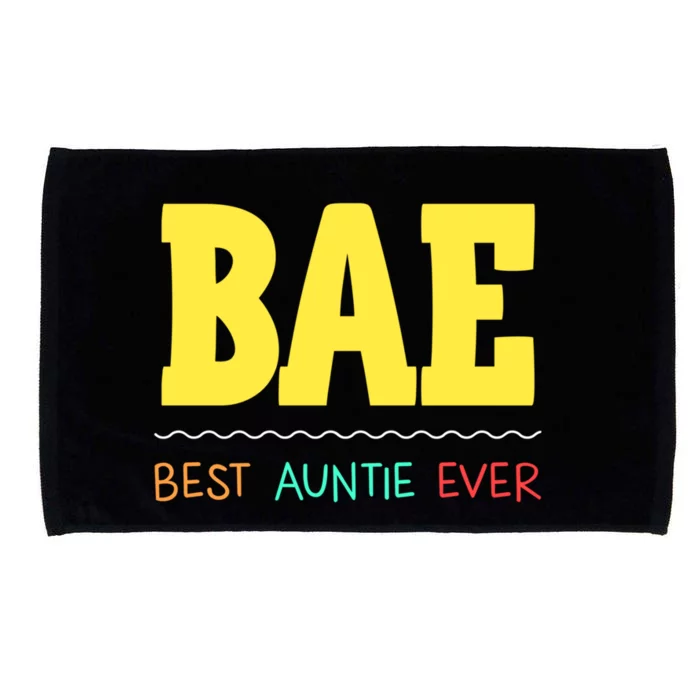 Bae Best Auntie Ever Bae Aunt Best Aunt Funny Auntie Gift Microfiber Hand Towel