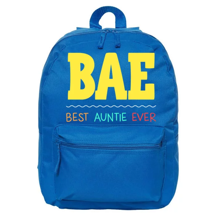 Bae Best Auntie Ever Bae Aunt Best Aunt Funny Auntie Gift 16 in Basic Backpack