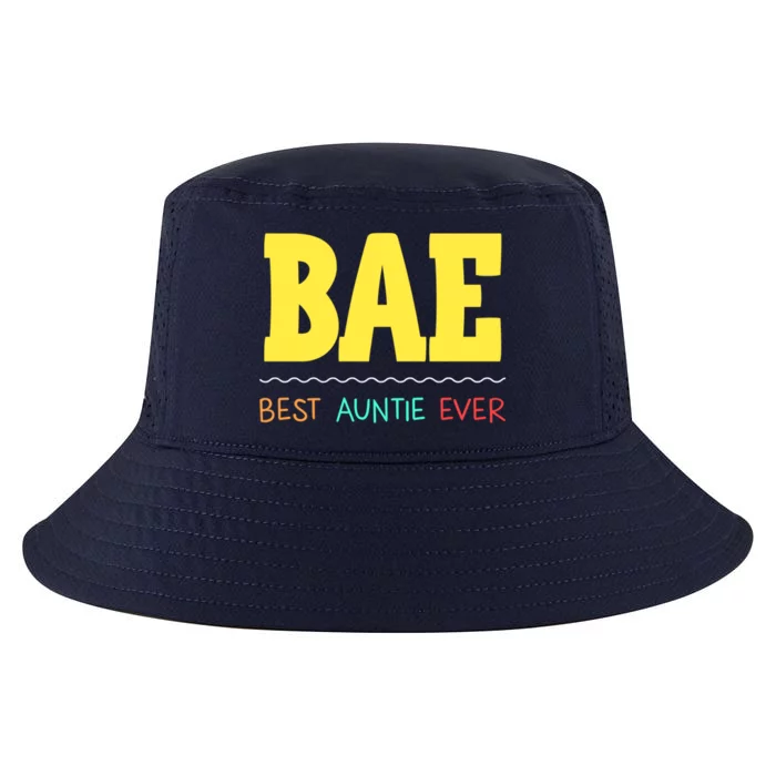 Bae Best Auntie Ever Bae Aunt Best Aunt Funny Auntie Gift Cool Comfort Performance Bucket Hat