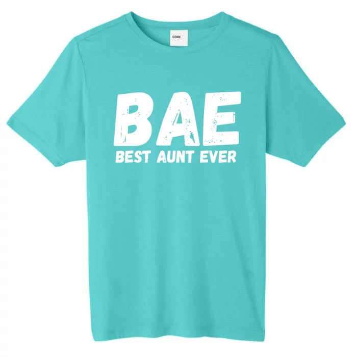 Bae Best Auntie Ever Family Aunt Love Gift ChromaSoft Performance T-Shirt