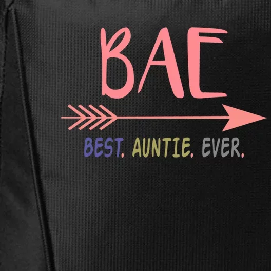 Bae Best Auntie Ever Gift Meaningful Gift For Best Aunt Ever City Backpack