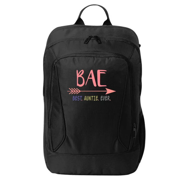 Bae Best Auntie Ever Gift Meaningful Gift For Best Aunt Ever City Backpack