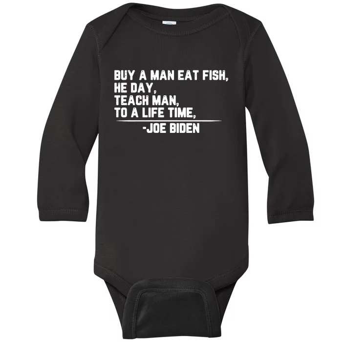 Biden Buy A Man A Fish Baby Long Sleeve Bodysuit