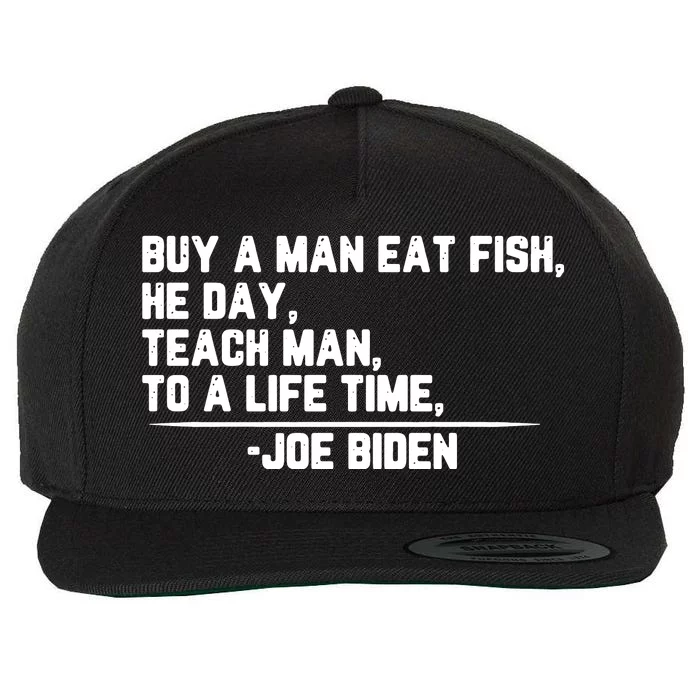 Biden Buy A Man A Fish Wool Snapback Cap