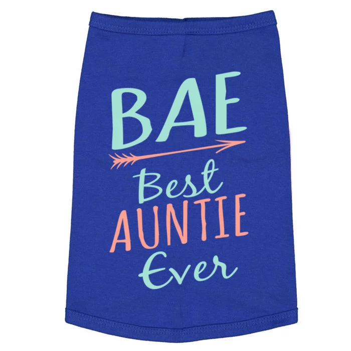 Bae Best Auntie Ever Gift Cute Aunt Gift Doggie Tank