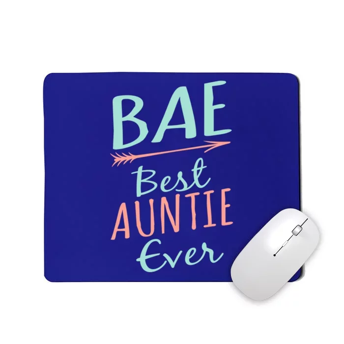 Bae Best Auntie Ever Gift Cute Aunt Gift Mousepad