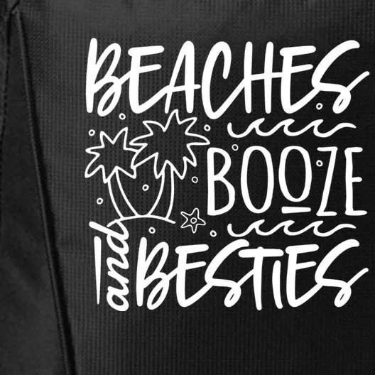 Beaches Booze And Best Friend Vacation Cruise Graphic Great Gift City Backpack