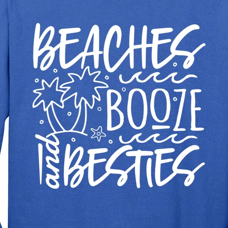 Beaches Booze And Best Friend Vacation Cruise Graphic Great Gift Tall Long Sleeve T-Shirt