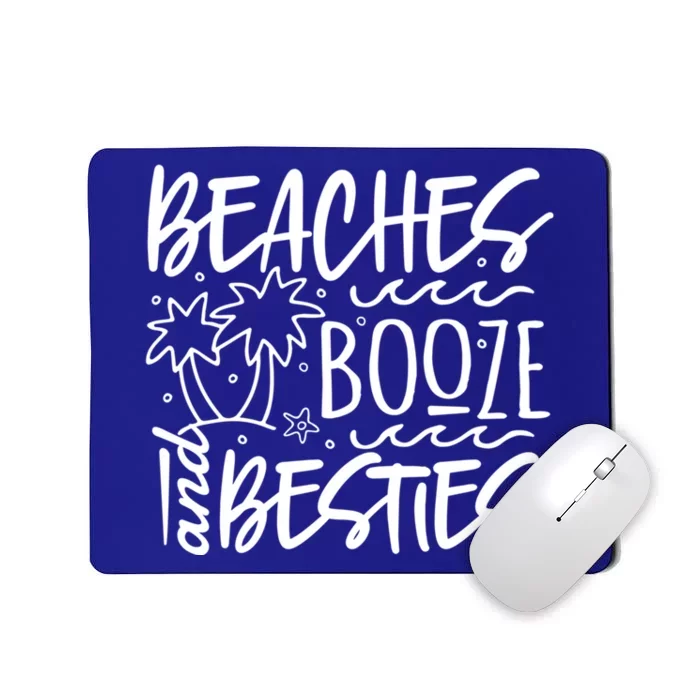 Beaches Booze And Best Friend Vacation Cruise Graphic Great Gift Mousepad