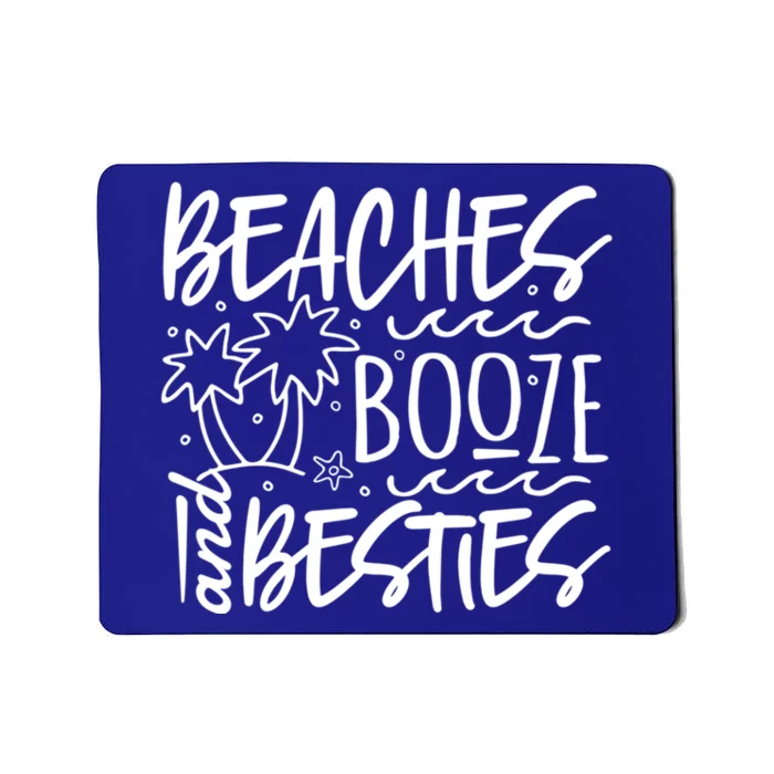 Beaches Booze And Best Friend Vacation Cruise Graphic Great Gift Mousepad