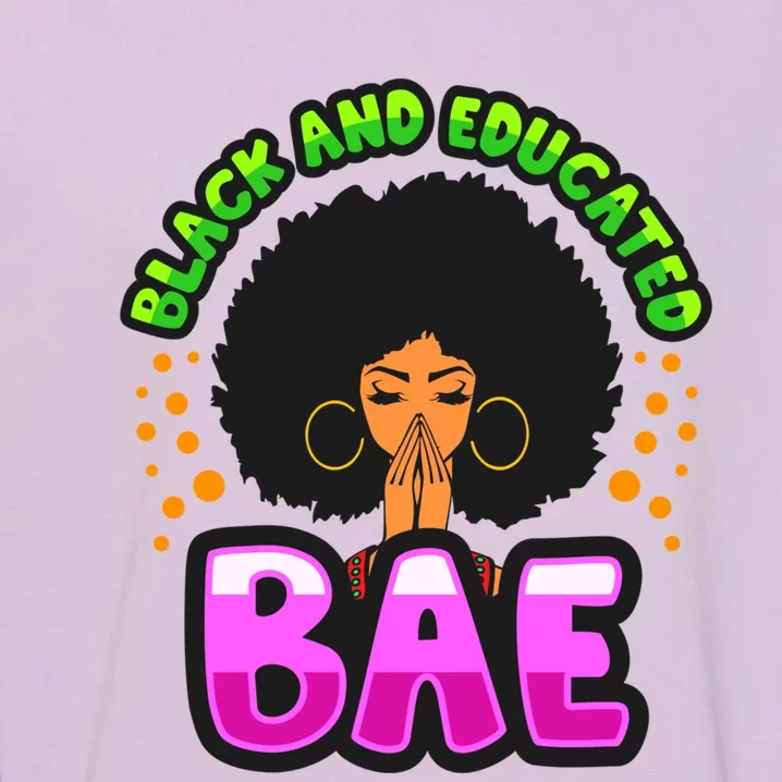 Bae Black And Educated Melanin Queen Black Magic Cute Gift Garment-Dyed Sweatshirt