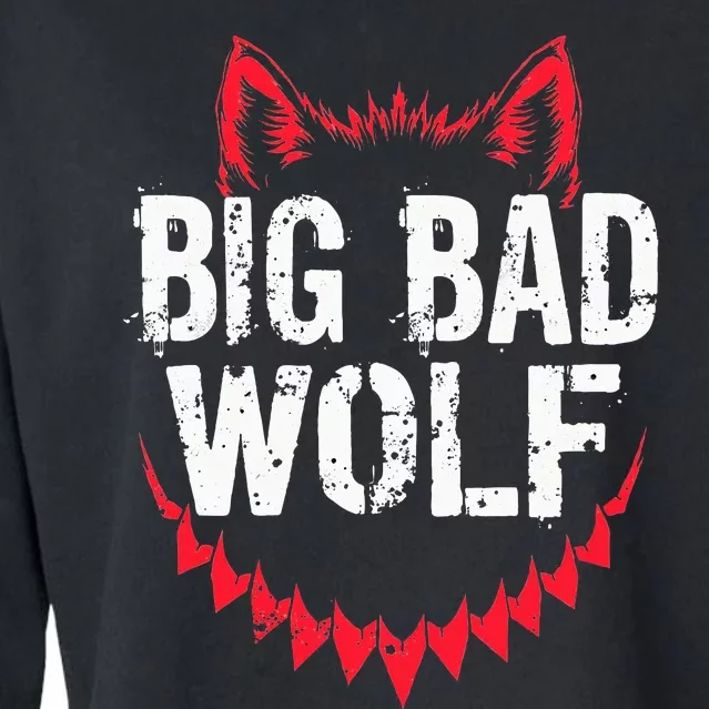 Big Bad And Wolf Costume Funny Wolves Werewolf Cool Dog Cropped Pullover Crew