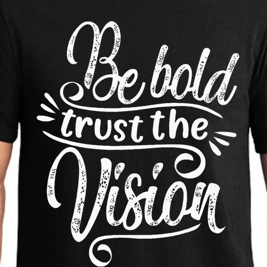 Be Bold and Trust the Vision Motivational Unisex Pajama Set