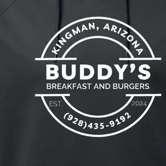 BuddyS Breakfast And Burgers Local Kingman Merch! Performance Fleece Hoodie