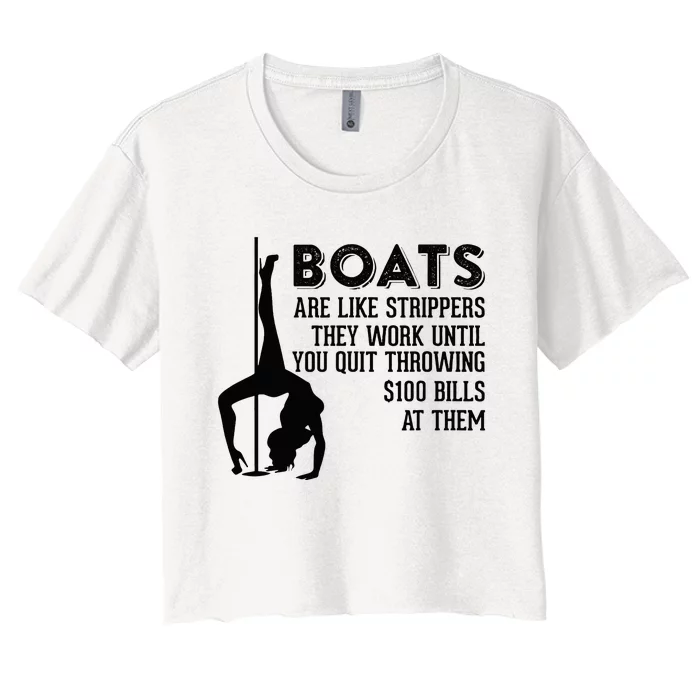 Boating Boats Are Like Strippers Throwing Bill Women's Crop Top Tee