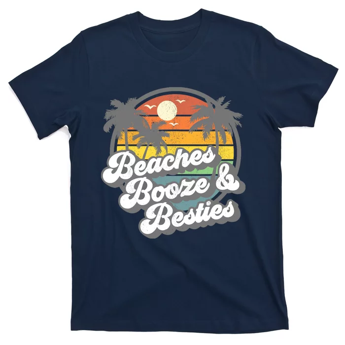 Beaches Booze and Besties Funny Retro 70s Beach Wo Gift T-Shirt