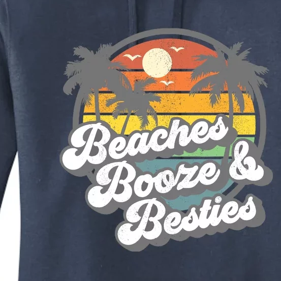 Beaches Booze and Besties Funny Retro 70s Beach Wo Gift Women's Pullover Hoodie