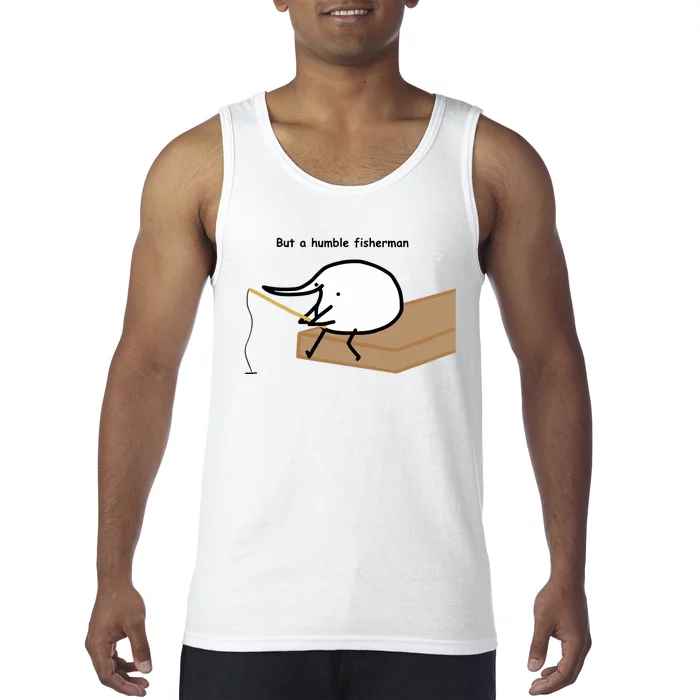 Berdyaboi But A Humble Fisherman Tank Top