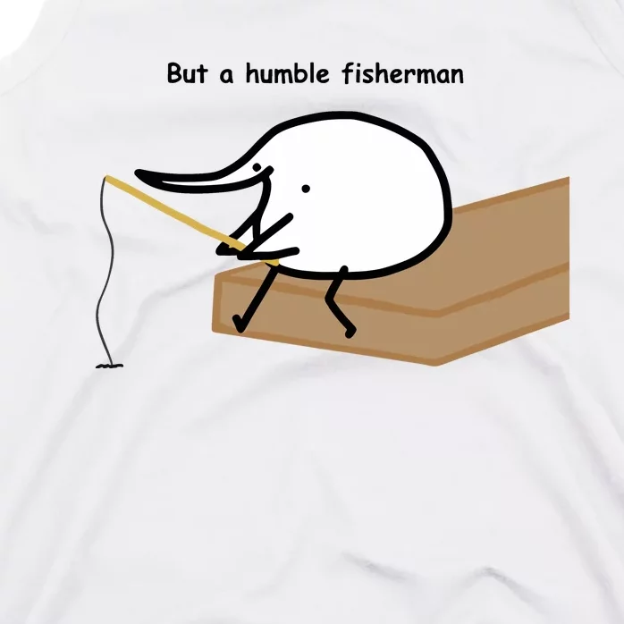 Berdyaboi But A Humble Fisherman Tank Top