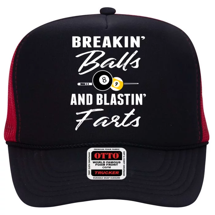 Breakin' Ball And Blastin' Farts Billiards Dad Gift For Father's Day High Crown Mesh Trucker Hat