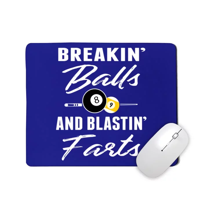 Breakin' Ball And Blastin' Farts Billiards Dad Gift For Father's Day Mousepad