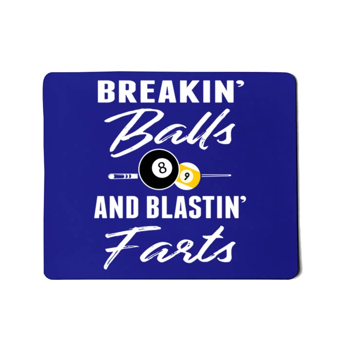 Breakin' Ball And Blastin' Farts Billiards Dad Gift For Father's Day Mousepad