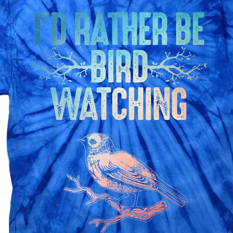 Best Birdwatching Art For Birding Nerd Bird Lovers Tie-Dye T-Shirt