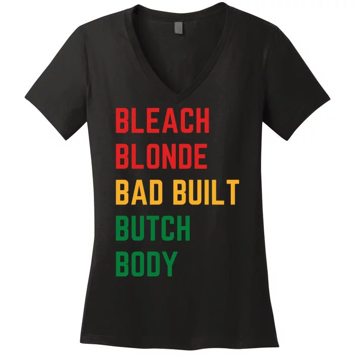 Bleach Blonde Bad Built Butch Body Women's V-Neck T-Shirt