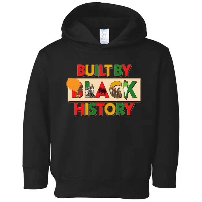 Built By Black History African American Culture Toddler Hoodie