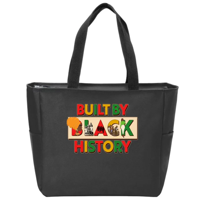 Built By Black History African American Culture Zip Tote Bag