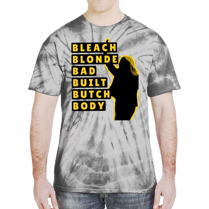 Bleach Blonde Bad Built Butch Body Tie-Dye T-Shirt