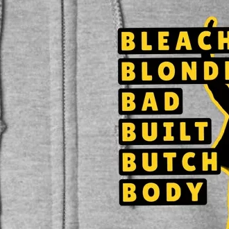 Bleach Blonde Bad Built Butch Body Full Zip Hoodie